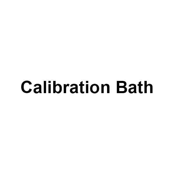 Calibration Bath
